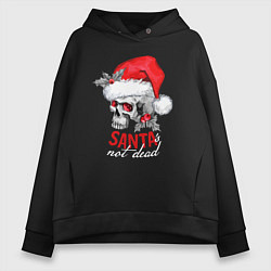 Толстовка оверсайз женская Santa is not dead, цвет: черный