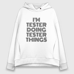 Толстовка оверсайз женская Im doing tester things, цвет: белый