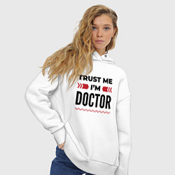 Толстовка оверсайз женская Trust me - Im doctor, цвет: белый — фото 2