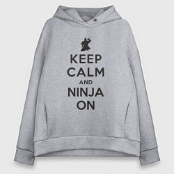 Женское худи оверсайз Keep calm and ninja on