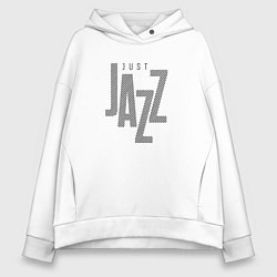 Толстовка оверсайз женская Просто джаз типографика, цвет: белый