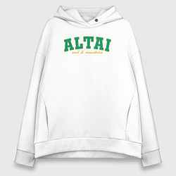 Толстовка оверсайз женская Altai soul and mountains, цвет: белый