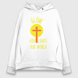 Толстовка оверсайз женская Бог освещает наш мир, цвет: белый