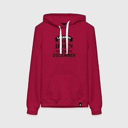 Толстовка-худи хлопковая женская Legends are born in december, цвет: маджента
