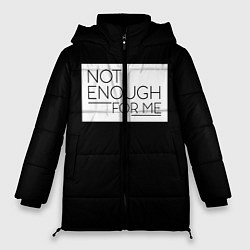 Куртка зимняя женская Not enough for me, цвет: 3D-черный