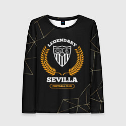 Лонгслив женский Лого Sevilla и надпись Legendary Football Club на, цвет: 3D-принт