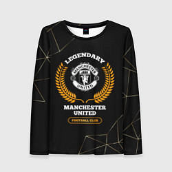 Лонгслив женский Лого Manchester United и надпись Legendary Footbal, цвет: 3D-принт