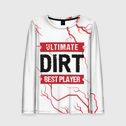 Женский лонгслив Dirt: красные таблички Best Player и Ultimate