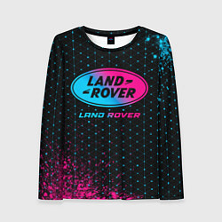 Лонгслив женский Land Rover - neon gradient, цвет: 3D-принт