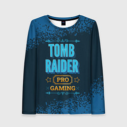 Лонгслив женский Игра Tomb Raider: pro gaming, цвет: 3D-принт