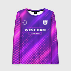 Лонгслив женский West Ham legendary sport grunge, цвет: 3D-принт