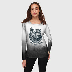Лонгслив женский Лес мой храм - медведь бог лесов, цвет: 3D-принт — фото 2