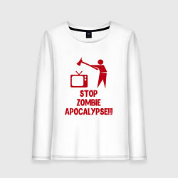 Женский лонгслив Stop Zombie Apocalypse