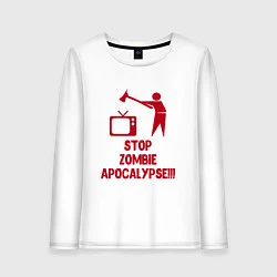 Женский лонгслив Stop Zombie Apocalypse