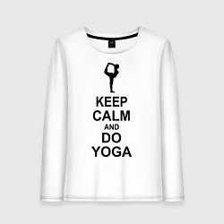 Женский лонгслив Keep Calm & Do Yoga