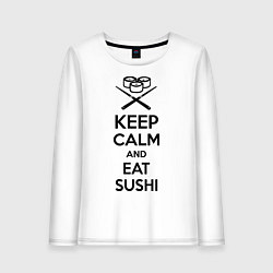 Лонгслив хлопковый женский Keep Calm & Eat Sushi, цвет: белый