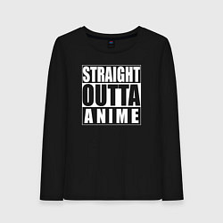 Женский лонгслив Straight Outta Anime