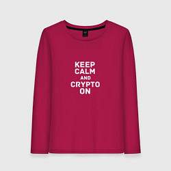 Лонгслив хлопковый женский Keep Calm and Crypto On, цвет: маджента