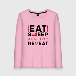 Лонгслив хлопковый женский Надпись: Eat Sleep Destiny Repeat, цвет: светло-розовый