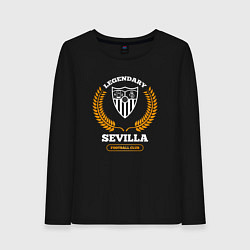 Лонгслив хлопковый женский Лого Sevilla и надпись legendary football club, цвет: черный