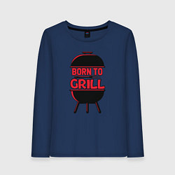 Лонгслив хлопковый женский Born to grill, цвет: тёмно-синий