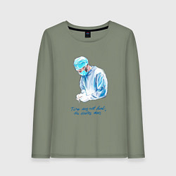 Лонгслив хлопковый женский Лечит не время - лечит доктор, цвет: авокадо