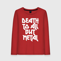 Лонгслив хлопковый женский Death to all - кроме металл, цвет: красный