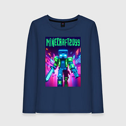 Лонгслив хлопковый женский Minecraft 2099 - neon glow fantasy, цвет: тёмно-синий