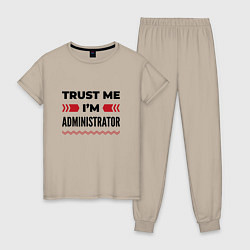 Женская пижама Trust me - Im administrator
