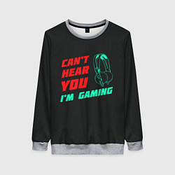 Свитшот женский Cant Hear You Im Gaming, цвет: 3D-меланж