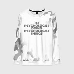Свитшот женский I am doing psychologist things, цвет: 3D-белый