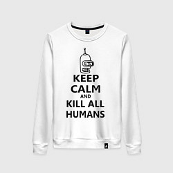 Свитшот хлопковый женский Keep Calm & Kill All Humans, цвет: белый