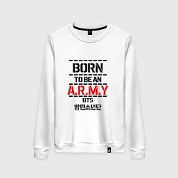 Свитшот хлопковый женский Born to be an ARMY BTS, цвет: белый