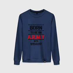Свитшот хлопковый женский Born to be an ARMY BTS, цвет: тёмно-синий