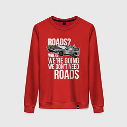 Женский свитшот We don't need roads