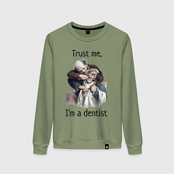 Женский свитшот Trust me, I'm a dentist