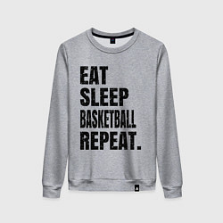 Женский свитшот EAT SLEEP BASKETBALL REPEAT