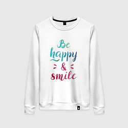 Свитшот хлопковый женский Be happy and smile, цвет: белый