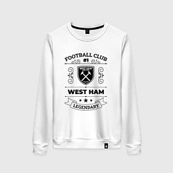 Женский свитшот West Ham: Football Club Number 1 Legendary