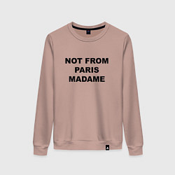 Женский свитшот Not from Paris madame