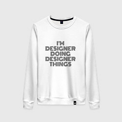 Свитшот хлопковый женский Im doing designer things, цвет: белый