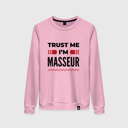 Женский свитшот Trust me - Im masseur