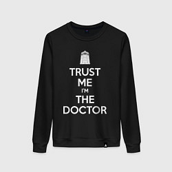 Женский свитшот Trust me Im the doctor