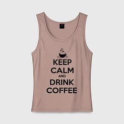 Майка женская хлопок Keep Calm & Drink Coffee, цвет: пыльно-розовый