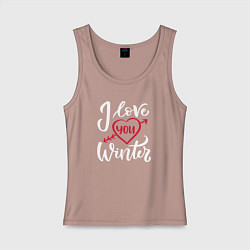 Майка женская хлопок Heart I love you winter, цвет: пыльно-розовый