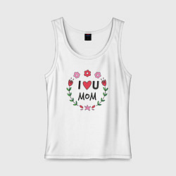 Майка женская хлопок I love you mom, цвет: белый