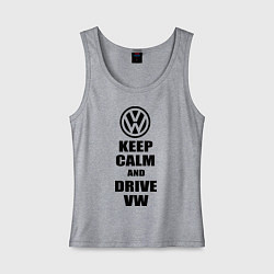 Майка женская хлопок Keep Calm & Drive VW, цвет: меланж