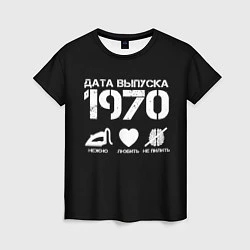 Футболка женская Дата выпуска 1970, цвет: 3D-принт