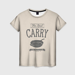 Футболка женская The Real Carry, цвет: 3D-принт