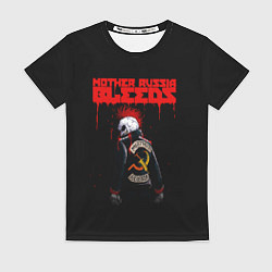 Женская футболка Mother Russia Bleeds